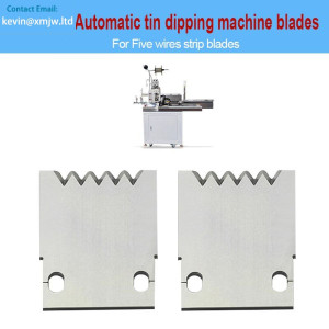 Five Wire Tin Dipping Machine Blades